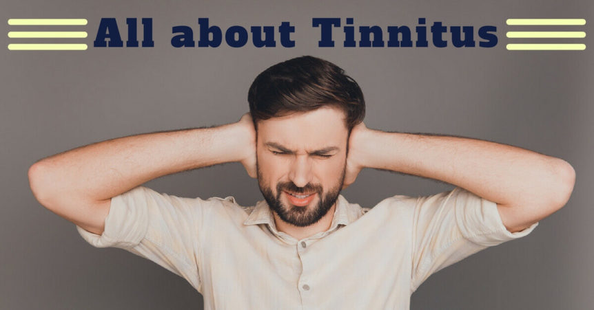 custom-hearing-solution-all-about-tinnitus